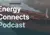 Energy Connects Podcast (13)
