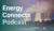 Energy Connects Podcast (3)